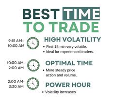 the best time to trade is high volatiity and optimal time for steady price action