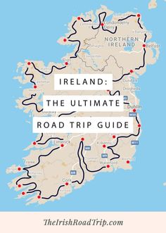 the ultimate road trip guide for ireland