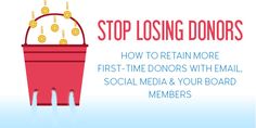 a red bucket filled with gold coins sitting on top of a blue table next to the words stop losing donors