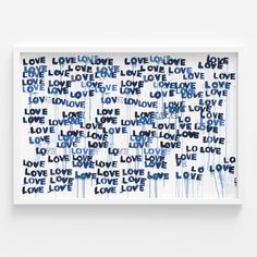 a blue and white painting with the words love on it