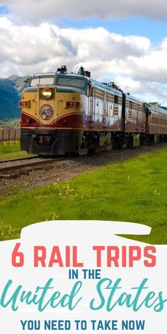 a train traveling down tracks with the words 6 rail trips in the united states you need to take now