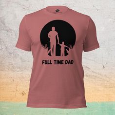 Be the best dad around in this stylish Premium Crew Neck T-Shirt! Who knew Father's Day could look this good? Made from 100% Airlume combed and ring-spun cotton, it's pre-shrunk and comes with a graphic of a father holding his son's hand and the words "Full Time Dad". Talk about ultimate father vibes! Time to let everyone know you're the best papa around! Super Papa, Super Dad, You're The Best, A Father, Be The Best, Comfy Tees, Full Time, Piece Of Clothing, Cool T Shirts