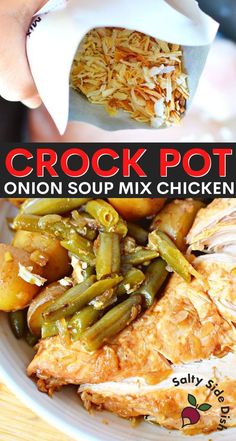 crock pot onion soup mix chicken with green beans and potatoes in it on a white plate