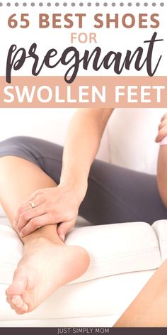 a woman getting her foot massage with the text, 6 best shoes for pregnant swollen feet