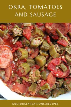 okra, tomatoes and sausage in a white bowl with text overlay that reads okra, tomatoes and sausage