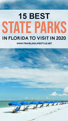 beach chairs and umbrellas with the words best state parks in florida to visit in 2020