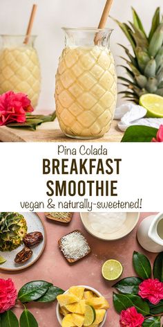 pine cola and breakfast smoothie with fresh fruit on the side, along with other ingredients