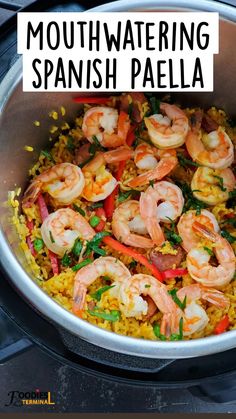 a pan filled with rice and shrimp next to the words mouthwatering spanish paella