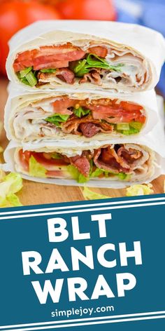 two wraps stacked on top of each other with text overlay reading blt ranch wrap