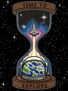 an hourglass with the earth inside and stars in the sky behind it that says time to explore