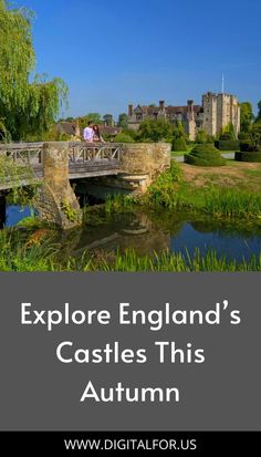 an old bridge over a river with the words explore england's castles this autumn