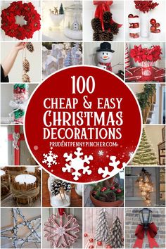 a collage of christmas decorations with the words, 100 cheap and easy christmas decorations