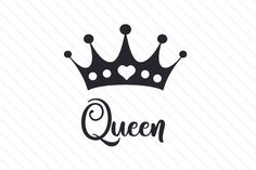 Queen SVG Cut file by Creative Fabrica Crafts - Creative Fabrica Princess Crown Crafts, Savage Tattoo, Moustache Party, Crown Tattoos, Sb Logo, Theme Divider, Crown Drawing, Crown Tattoo Design, Queens Wallpaper