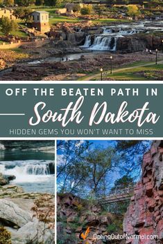 the best places to visit in south dakota with text overlay reading off the beaten path in south dakota hidden gems you won't want to miss