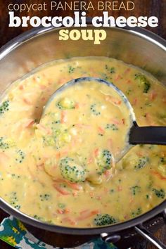 broccoli cheese soup in a pot with a ladle on the side and text overlay that reads copycat panera bread broccoli cheese soup