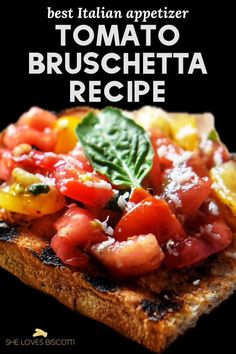 the best italian appetizer tomato bruschetta recipe