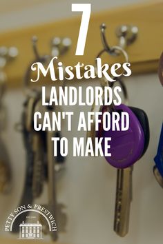 several keys hanging from hooks with the words 7 mistakes landlocks can't afford to make