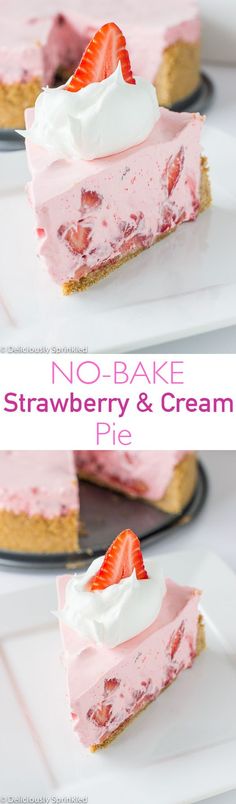 strawberry cream pie with no - bake cheesecake crust