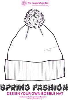 a drawing of a hat with the words spring fashion design your own bobble hat