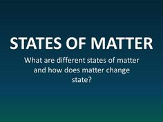 an image with the words states of matter written in white and blue on top of it