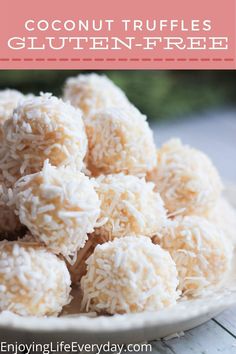 coconut truffles are gluten - free and easy to make with only three ingredients