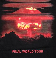 a black t - shirt with the words final world tour written on it in red