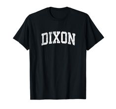 PRICES MAY VARY. Looking for a shirt to represent Dixon Illinois? Great to wear at sports event like softball football baseball soccer basketball or maybe you just love Dixon IL this athletic sports design is perfect for any occasion. This vintage Dixon IL college university stlye block letter design with a lightly distressed worn & aged retro look makes it a perfect gift idea vacation travel souvenir for mens womens kids hometown shirt. Lightweight, Classic fit, Double-needle sleeve and bottom Dixon Illinois, Sports Event, Letter Design, College University, Athletic Sports, Block Lettering, Retro Shirts, Sports Design, Vacation Travel