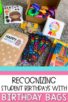 an open birthday bag with the words recognizing student birthdays with birthday bags on it