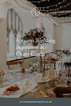 the wedding reception at cluny castle with text overlay that reads autumn wedding inspiration