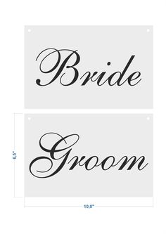 the bride and groom sign are shown in two different font styles, each with their own name