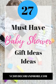 a baby laying on the floor with toys and text overlay that reads 27 must have baby shower gift ideas