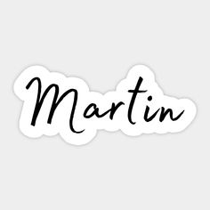 the word martin written in black ink on a white sticker that says, martin