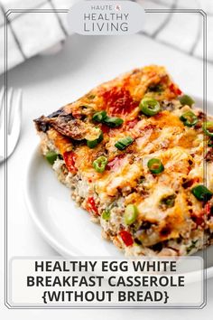 healthy egg white breakfast casserole without bread on a plate with the words healthy egg white breakfast casserole without bread