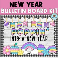 the new year bulletin board kit for poppin'n in anew year is here