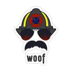 a sticker that says woof with a fireman's hat and glasses