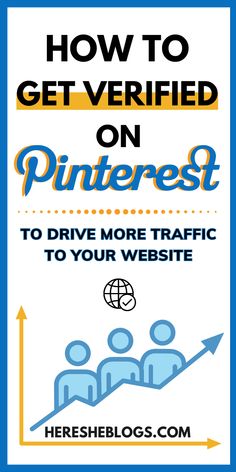 how to get verified on pinterest to drive more traffic to your website