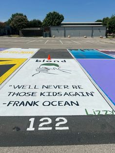 a parking lot with a sign that says we'll never be those kids again frank ocean