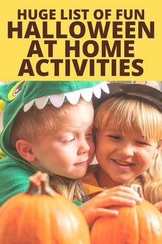 two children in costumes hugging each other with the words huge list of fun halloween at home activities