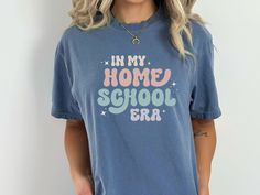 In My Homeschool Era Shirt Comfort Colors Tshirt Homeschool Mom Shirt Homeschool Mom Gift for Mom Homeschool Mama T-shirt In My Era Tshirt by 3GirlZCreationsCo on Etsy Homeschool Tshirts Designs, Hockey Mom Gifts, In My Era, Comfort Colors Tshirt, Mom Sweater, Hockey Mom