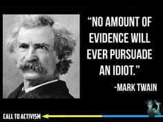 mark twain quote about evidence and the truth behind his image is in black and white