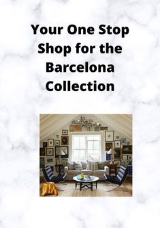 the cover of your one stop shop for the barcelona collection, featuring two chairs and a coffee table