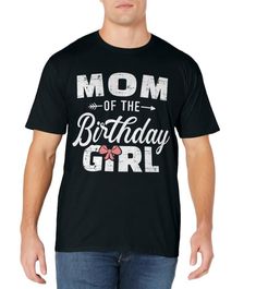 PRICES MAY VARY. Mom of the birthday daughter girl design for every mommy and mother celebrating her girls or daughter's birthday with matching family gifts Lightweight, Classic fit, Double-needle sleeve and bottom hem Graphic Print Tops For Birthday And Mother's Day, Personalized Casual T-shirt For Birthday Gift, Graphic Tee Tops For Mother's Day Birthday, Name Print Top For Birthday And Mother's Day, Custom Print Tops For Birthday And Mother's Day, Pink T-shirt For Mother's Day Birthday Gift, Father's Day Pink T-shirt Gift, Father's Day Gift Pink T-shirt, Pink T-shirt For Father's Day Gift