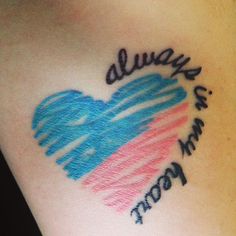 a tattoo with the words always in my heart on it