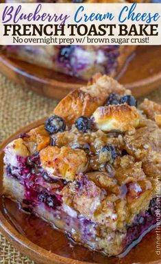 blueberry cream cheese french toast bake is shown on a plate with the title above it