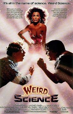 the poster for weird science shows two women talking to each other and one man standing in front of her