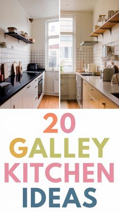 two photos with the words 20 galley kitchen ideas