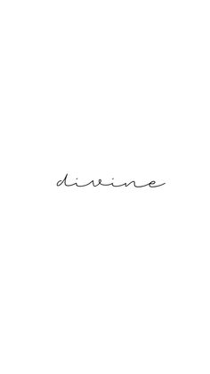 the word divine written in cursive ink