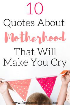 Ten Quotes about Motherhood That Will Make You Cry Motherhood Journey Quotes, Quotes On Motherhood Inspiration, Mother Of Two Quotes, Parent Quotes Inspirational, Quotes About Moms Love, Quote About Motherhood, Motherhood Tips, Mommy Life Quotes