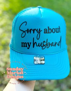 Sorry About My Husband trucker hat, Women's trucker hat, Trendy Womens Trucker Hat, Funny hat, Unisex hat, Summer hat, River hat, Lake hat 5 Panel High Crown Mesh Back Trucker Hat 100% Polyester, Structured, Firm Front Panel. Seamless foam front panel with lining. Slight curve visor, 6 rows stitching on visor, matching fabric under visor, matching color sweatband, plastic adjustable snap. Size OSFM - Adult (58cm/22.8"). Color disclaimer Due to the variations in monitors and browsers, the color o Womens Trucker Hat, Women Trucker, Funny Hats, Hat Summer, Summer Hat, Summer Hats, Trucker Cap, My Husband, Hats For Women