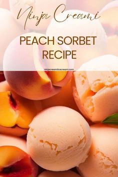 peach sorbet recipe with fresh peaches in the background and text overlay